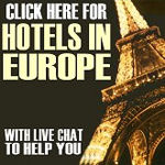 click here for Hotels in Europe